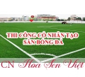 Thi công cỏ nhân tạo Đà Nẵng - Sân bóng đá cỏ nhân tạo